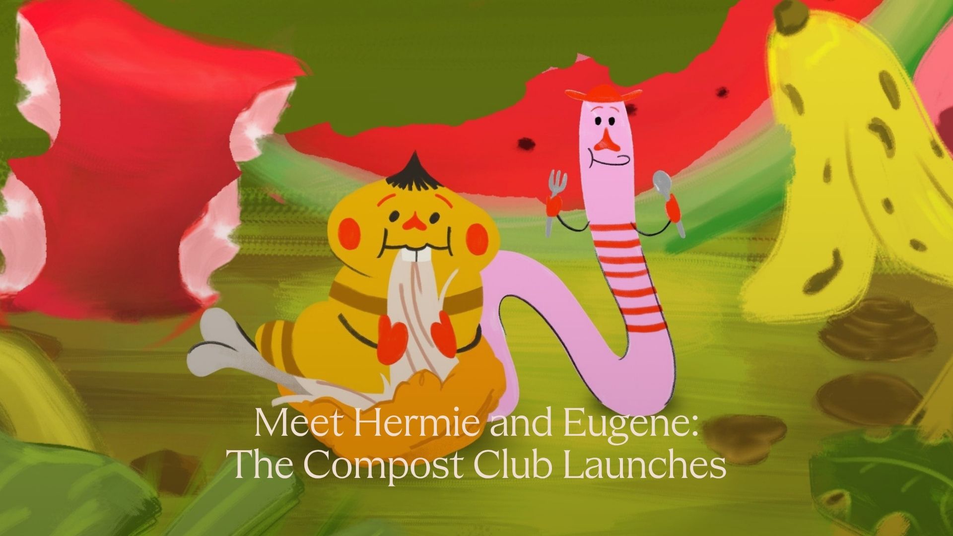 Meet Hermie and Eugene: The Compost Club Launches